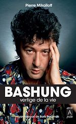 Download this eBook Bashung, vertige de la vie