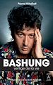 Télécharger le livre :  Bashung, vertige de la vie