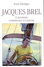 Download this eBook Jacques Brel - L'aventure commence à l'aurore