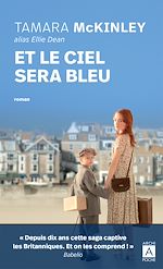 Télécharger le livre :  Et Le ciel sera bleu