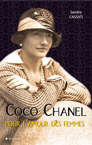 Téléchargez le livre :  Coco Chanel pour l'amour des femmes