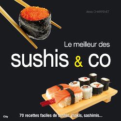 Télécharger le livre :  Le meilleur des  sushis & co