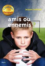 Télécharger le livre :  Amis ou ennemis ?