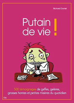 Télécharger le livre :  Putain de vie !