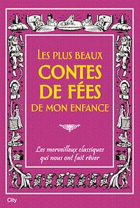 Téléchargez le livre :  Les plus beaux contes de fées de mon enfance