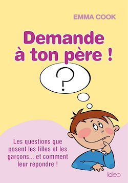 Télécharger le livre :  Demande à ton père !