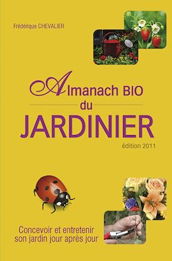 Télécharger le livre :  Almanach bio du jardinier - édition 2011