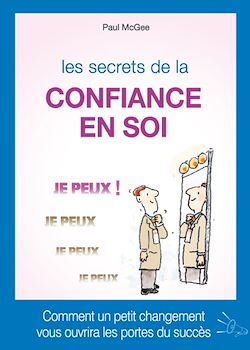 Télécharger le livre :  Les secrets de la confiance en soi