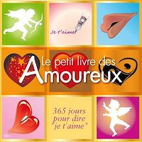 Téléchargez le livre :  Le petit livre des amoureux