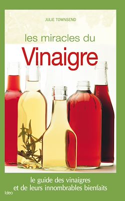 Télécharger le livre :  Les miracles du vinaigre