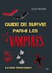Télécharger le livre :  Guide de survie chez les vampires