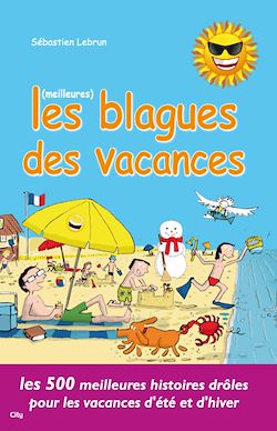Télécharger le livre :  Les meilleures blagues des vacances