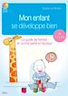 Télécharger le livre :  Mon enfant se développe bien