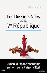 Télécharger le livre :  Les dossiers noirs de la Ve République