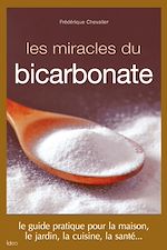 Télécharger le livre :  Les miracles du bicarbonate de soude