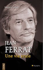 Télécharger le livre :  Jean Ferrat, une vie vraie