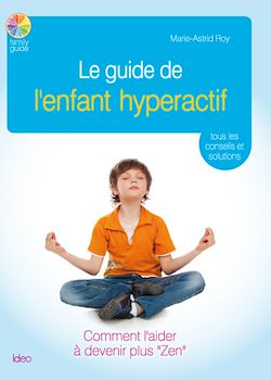 Télécharger le livre :  Comment bien élever un enfant hyperactif
