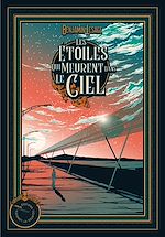 Télécharger le livre :  Les Étoiles qui meurent dans le ciel