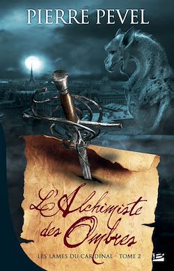 Télécharger le livre :  Les Lames du Cardinal, T2 : L'Alchimiste des Ombres