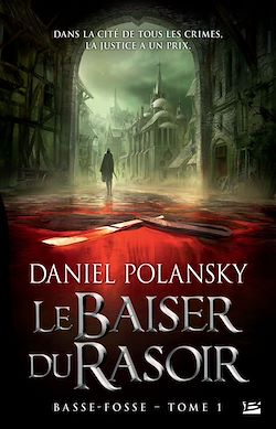 Télécharger le livre :  Basse-Fosse, T1 : Le Baiser du rasoir
