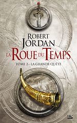 Download this eBook La Roue du Temps, T2 : La Grande quête