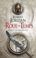 Download this eBook La Roue du Temps, T5 : Les Feux du ciel
