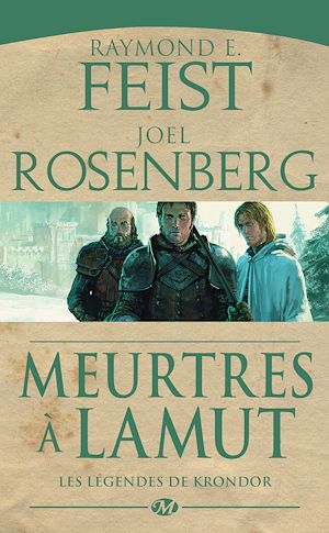 Téléchargez le livre :  Les Légendes de Krondor, T2 : Meurtres à LaMut