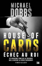 Télécharger le livre :  House of Cards, T2 : Échec au roi
