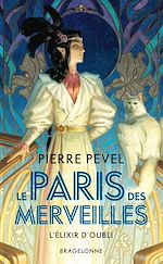 Download this eBook Le Paris des merveilles, T2 : L'Élixir d'oubli
