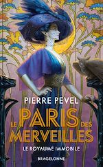 Download this eBook Le Paris des merveilles, T3 : Le Royaume immobile