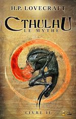 Download this eBook Cthulhu : Le Mythe, T2 : Cthulhu : Le Mythe - Livre II