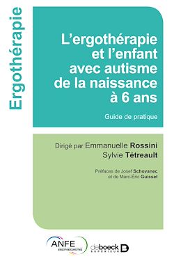 Télécharger le livre :  L'ergothérapie et l'enfant avec autisme de la naissance à 6 ans
