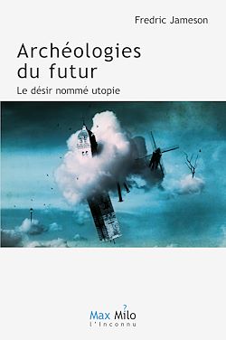 Télécharger le livre :  Archéologies du futur. Volume 1