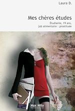Télécharger le livre :  Mes chères études. Etudiante, 19 ans, job alimentaire, prostituée