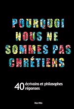 Download this eBook Pourquoi nous ne sommes pas chrétiens