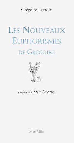 Télécharger le livre :  Les nouveaux euphorismes de Grégoire. Tome 2