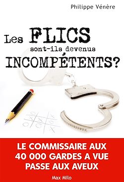 Télécharger le livre :  Les flics sont-ils devenus incompétents ?