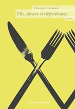 Télécharger le livre :  Elle, pinces et dépendance