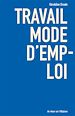 Télécharger le livre :  Travail mode d'emploi