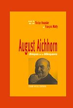 Télécharger le livre :  August Aichhorn : cliniques de la délinquance