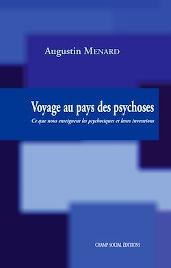 Télécharger le livre :  Voyage au pays des Psychoses