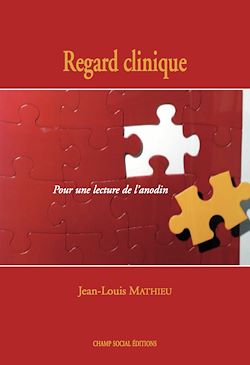 Télécharger le livre :  Regard clinique : Pour une lecture de l'anodin