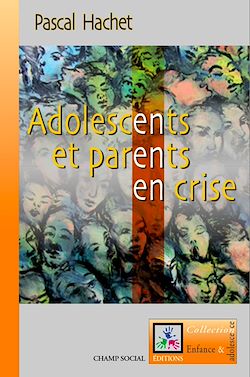 Télécharger le livre :  Adolescents et parents en crise