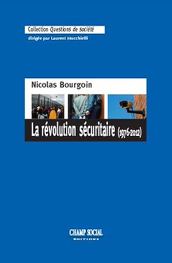 Télécharger le livre :  La révolution sécuritaire (1976-2012)