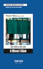 Télécharger le livre :  Des votes et des voix. De Mitterrand à Hollande