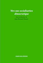 Télécharger le livre :  Vers une socialisation démocratique