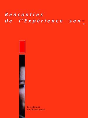 Téléchargez le livre :  Rencontres de l'expérience sensible