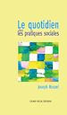 Télécharger le livre :  Le quotidien dans les pratiques sociales
