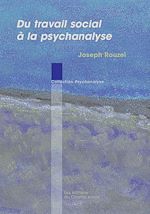 Télécharger le livre :  Du travail social à la psychanalyse