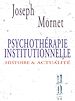 Télécharger le livre :  Psychothérapie institutionnelle